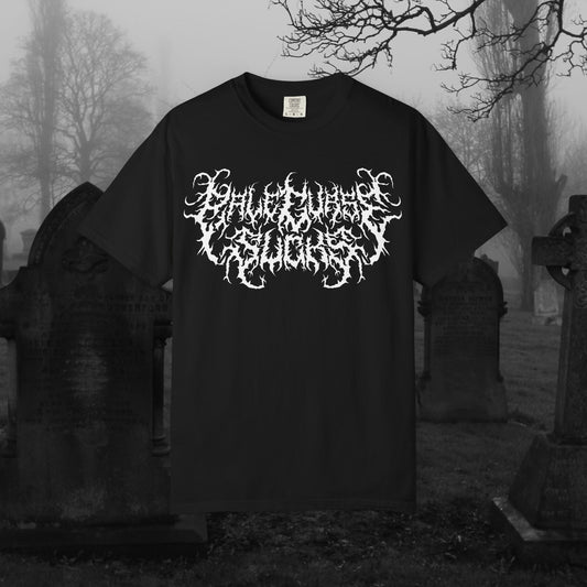 Palecurse Sucks DEATH METAL Tee
