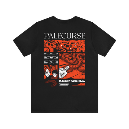Keep Us Ill Tee